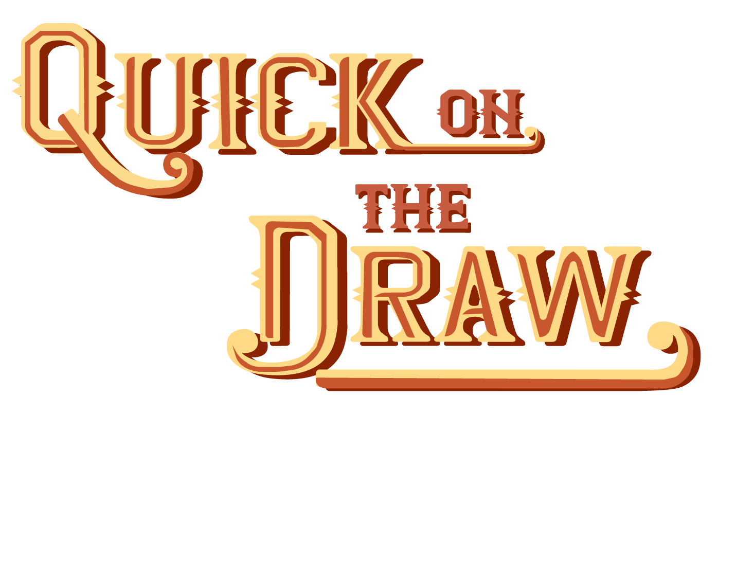 Quick on the Draw